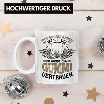 Trendation Tasse Trendation - Motorradfahrer Tasse Geschenk Männer Du Musst Dem Gummi Vertrauen Lustiger Spruch für Biker