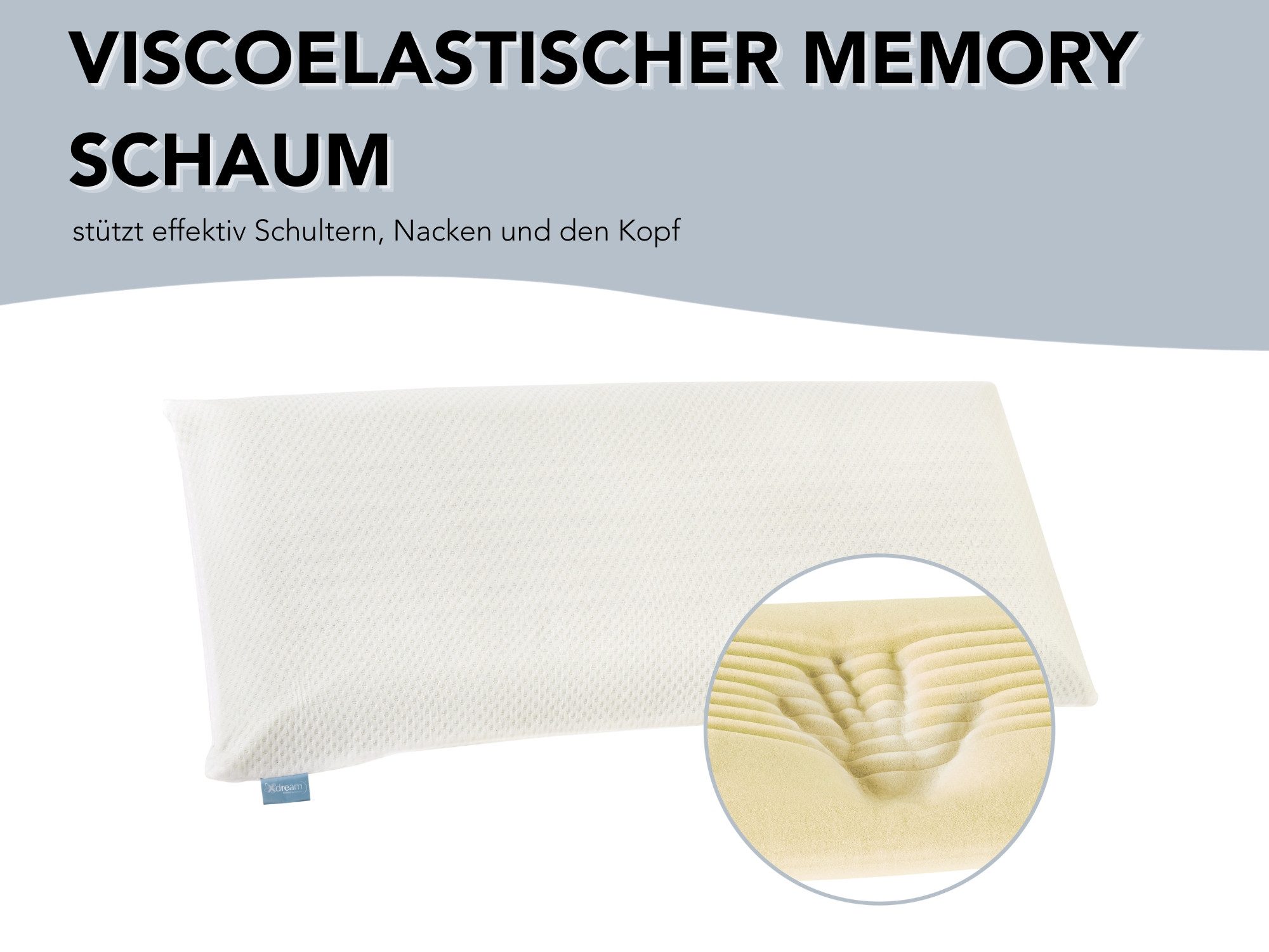 XDREAM Nackenstützkissen Memory Foam Kissen, Füllung: Viscoschaum mit Memory-Effekt, Seitenschläfer, Rückenschläfer, Bauchschläfer, Ergonomisch geformt & druckentlastend