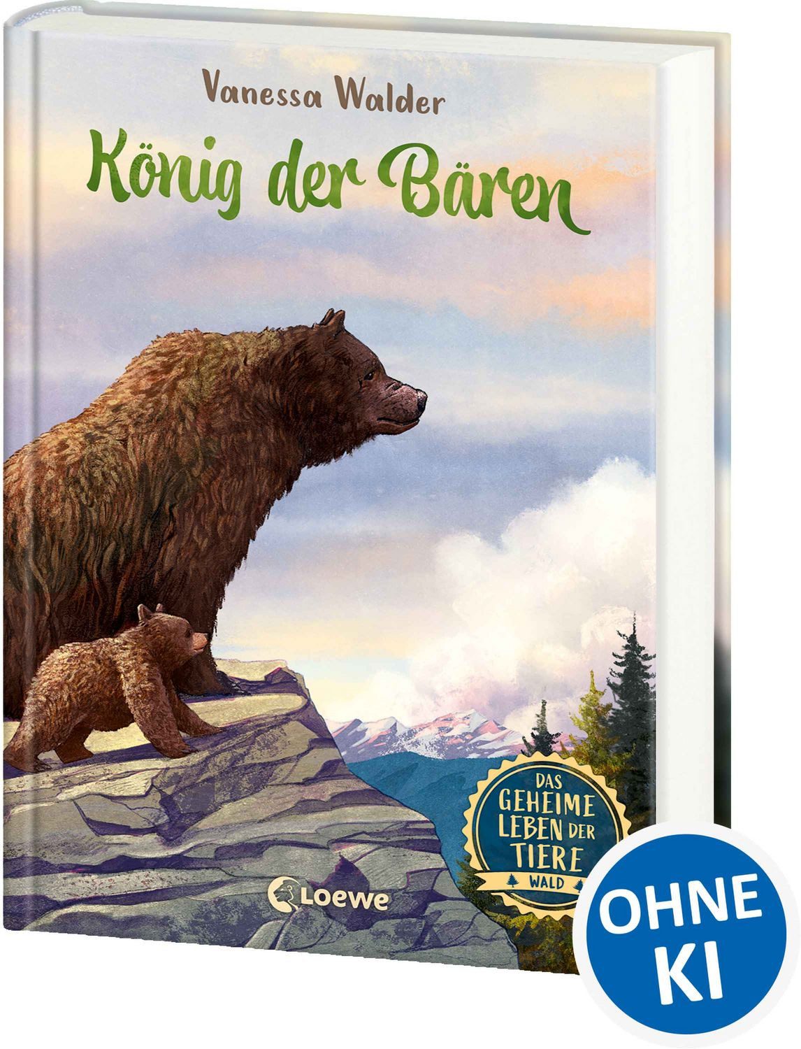 Das geheime Leben der Tiere (Wald, Band 2) - König der Bären / Vanessa Walder