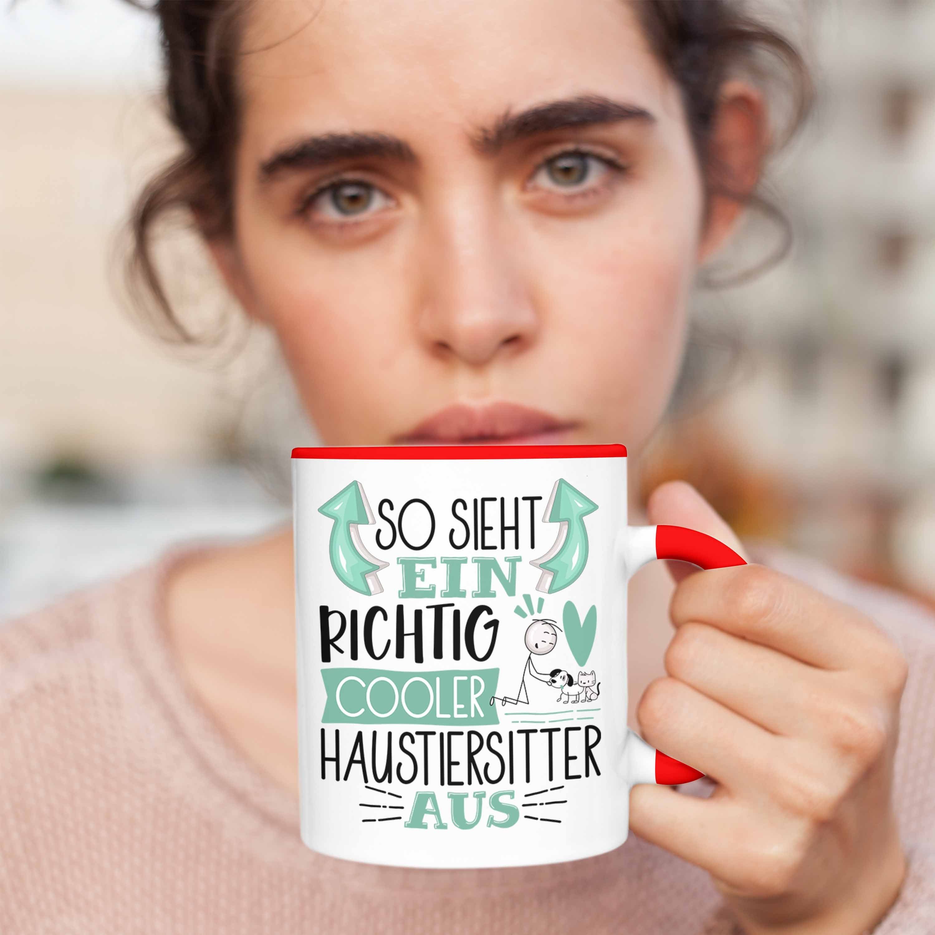 Trendation Tasse Sieht Cooler Haustiersitter Haustiersitter Richtig Aus So Ein Rot Ge Tasse