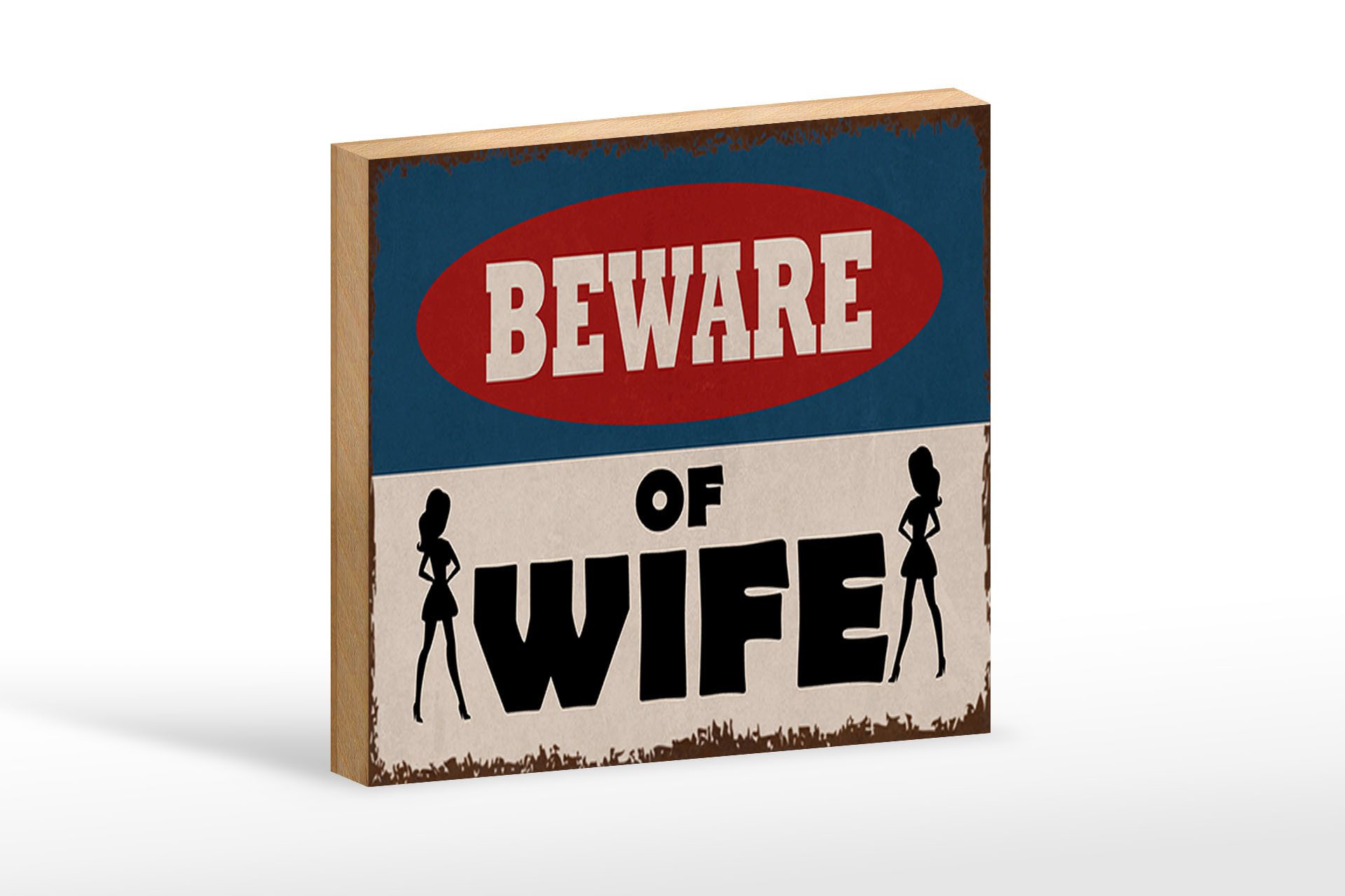 Holzbild Spruch 18x12 cm beware of Wife