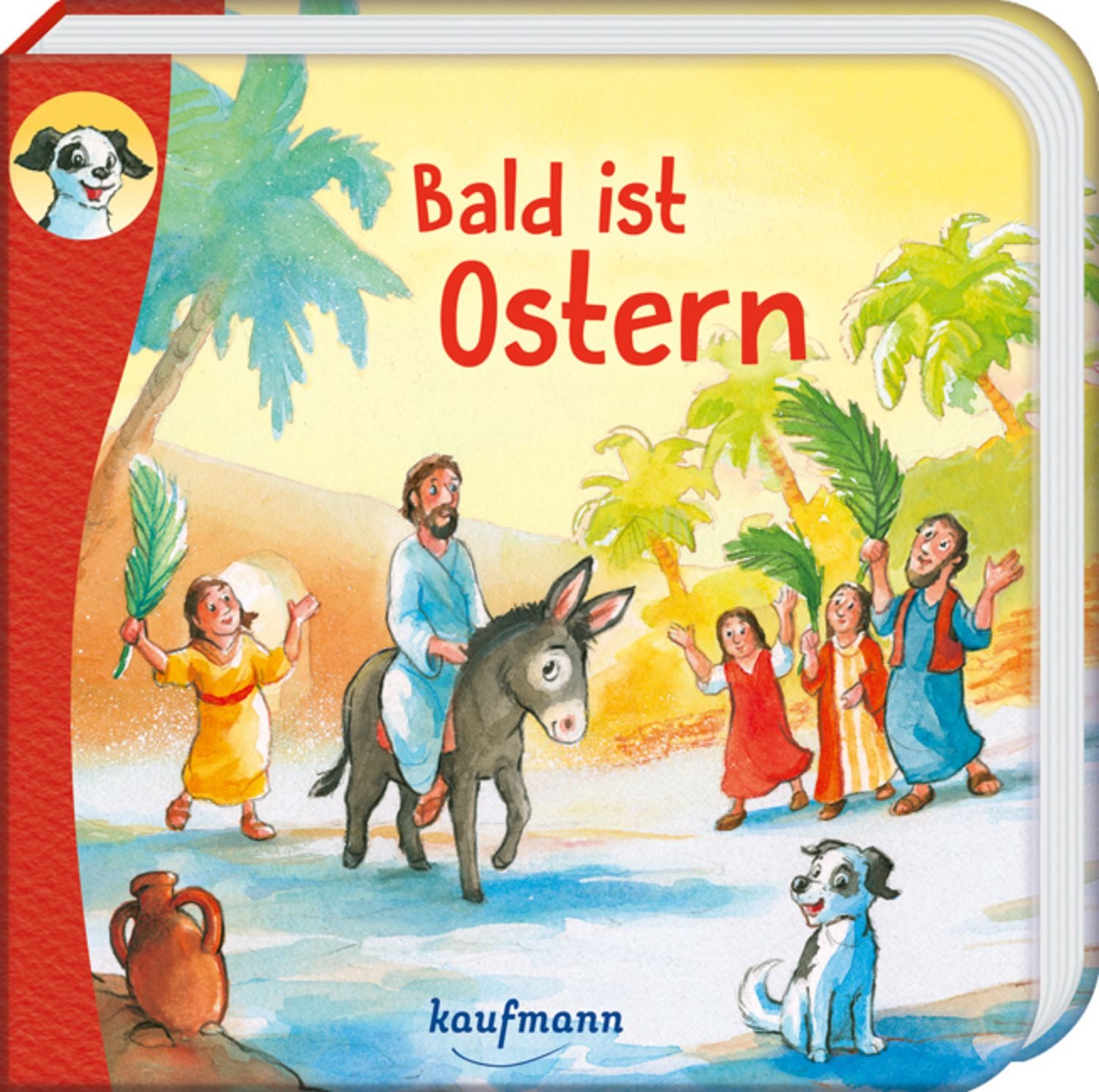 Anton, erzähl mir was! Bald ist Ostern / Katharina Wilhelm