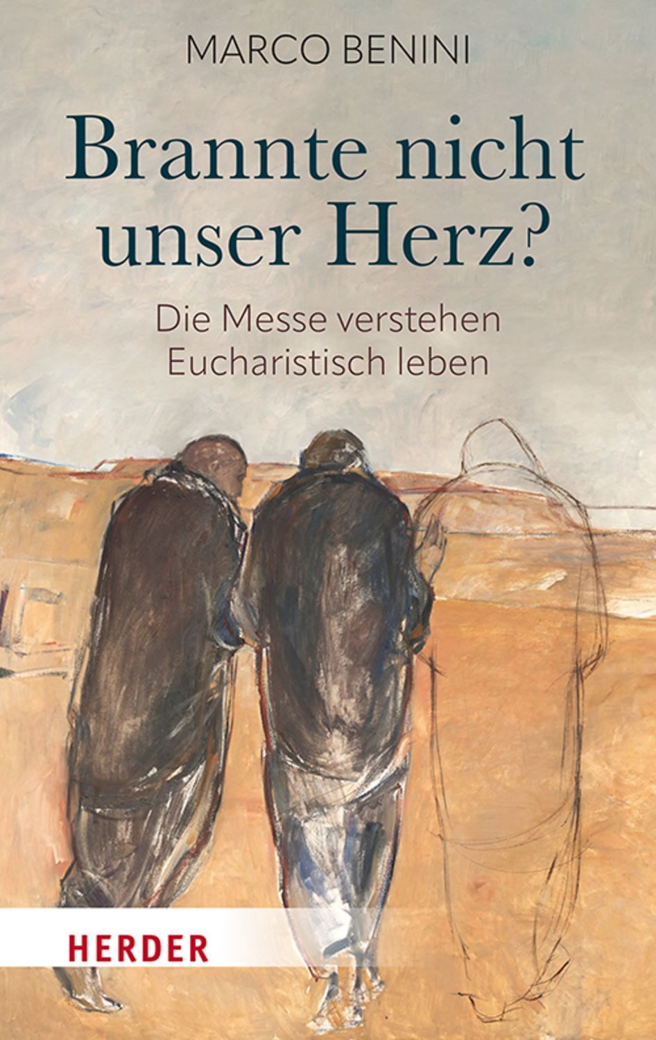 Brannte nicht unser Herz? / Marco Benini
