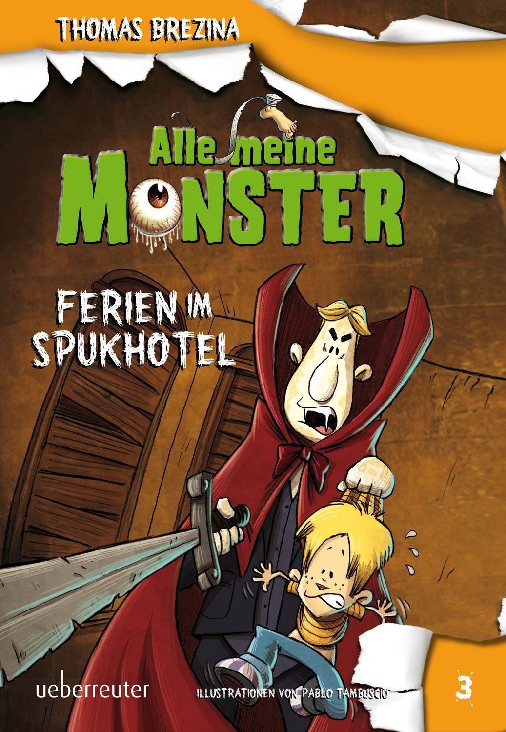 Alle meine Monster - Ferien im Spukhotel (Alle Meine Monster, Bd. 3) / Thomas Brezina
