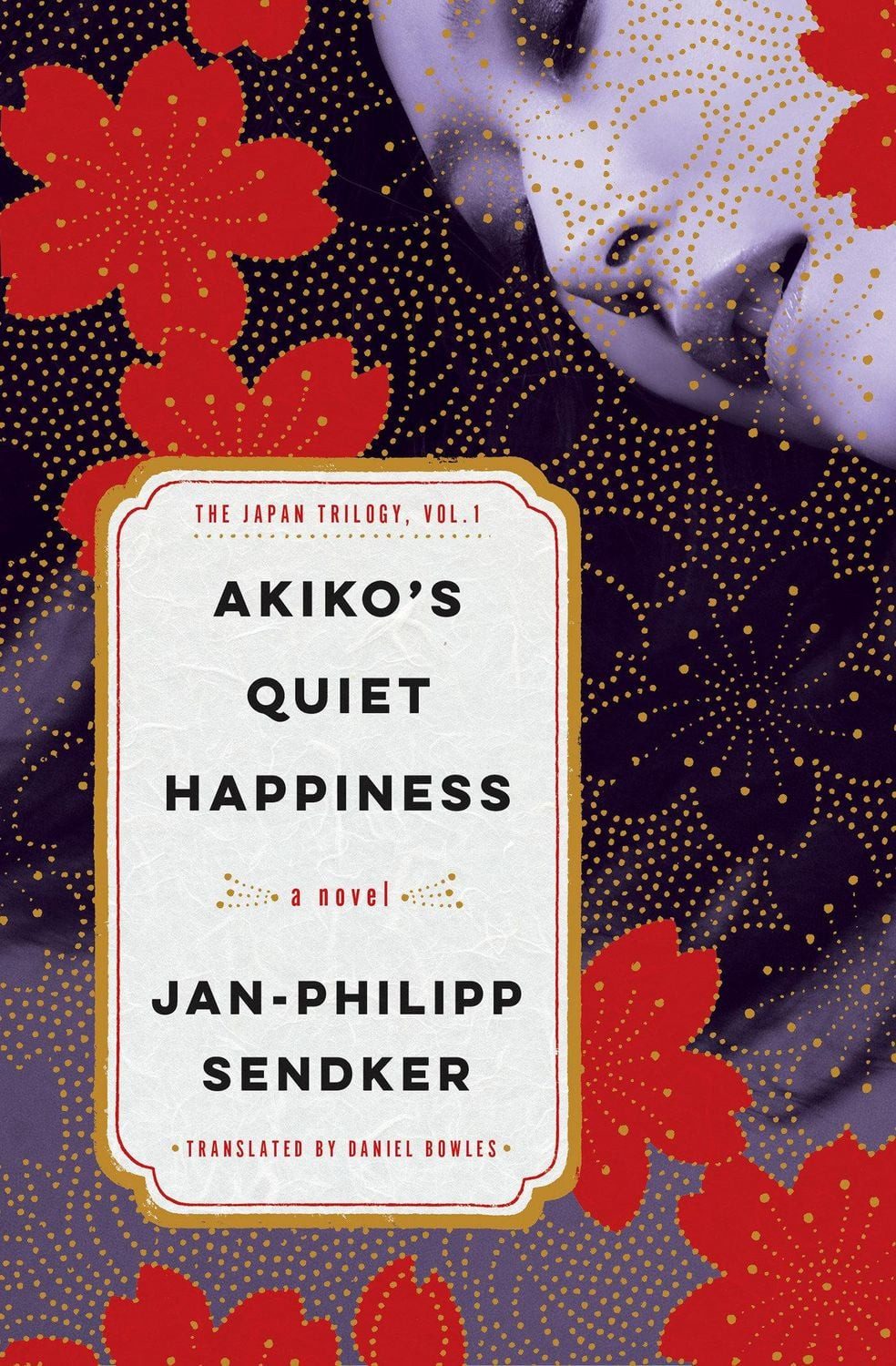 Akiko's Quiet Happiness / Jan-Philipp Sendker