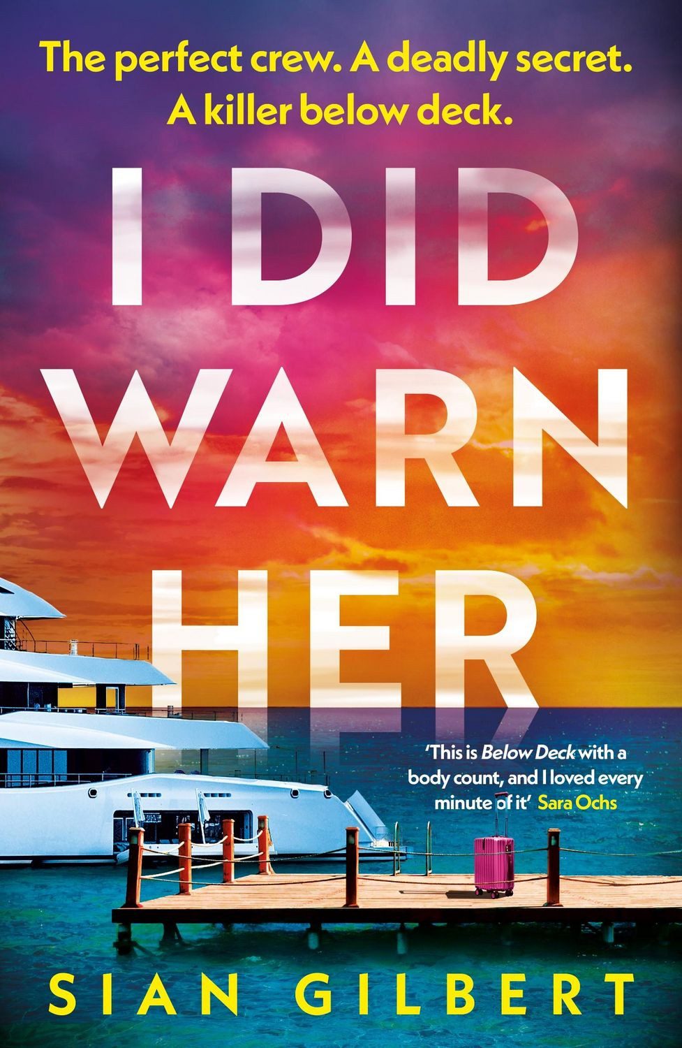 I Did Warn Her / Sian Gilbert