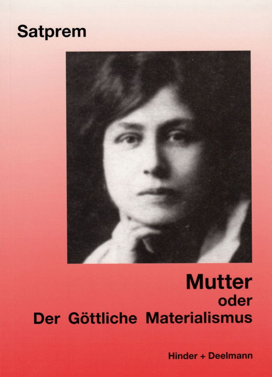 Der Göttliche Materialismus / Satprem