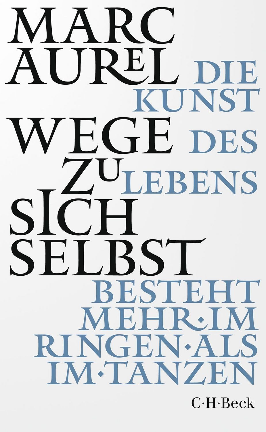 Wege zu sich selbst / Marc Aurel