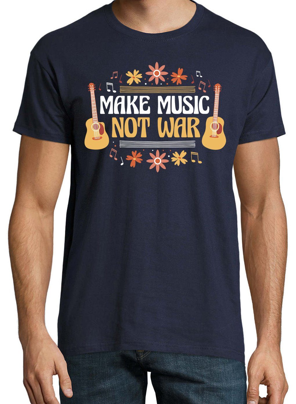 Music T-Shirt Blau mit Navy Herren Not lustigem Spruch T-Shirt War" Designz "Make Youth