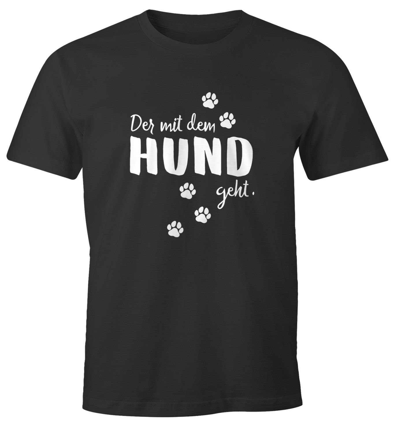 Der mit mit Shirt Hundemotiv Moonworks® geht Herren mit Print Hund Hundesprüche T-Shirt dem Pfoten MoonWorks Pfotenabdrücke Print-Shirt
