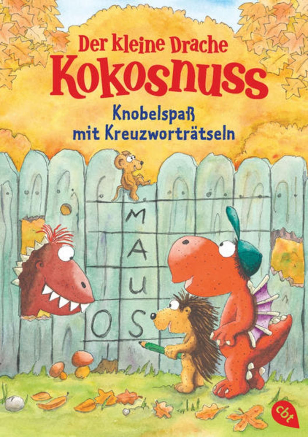 Der kleine Drache Kokosnuss - Knobelspaß mit Kreuzworträtseln / Ingo Siegner