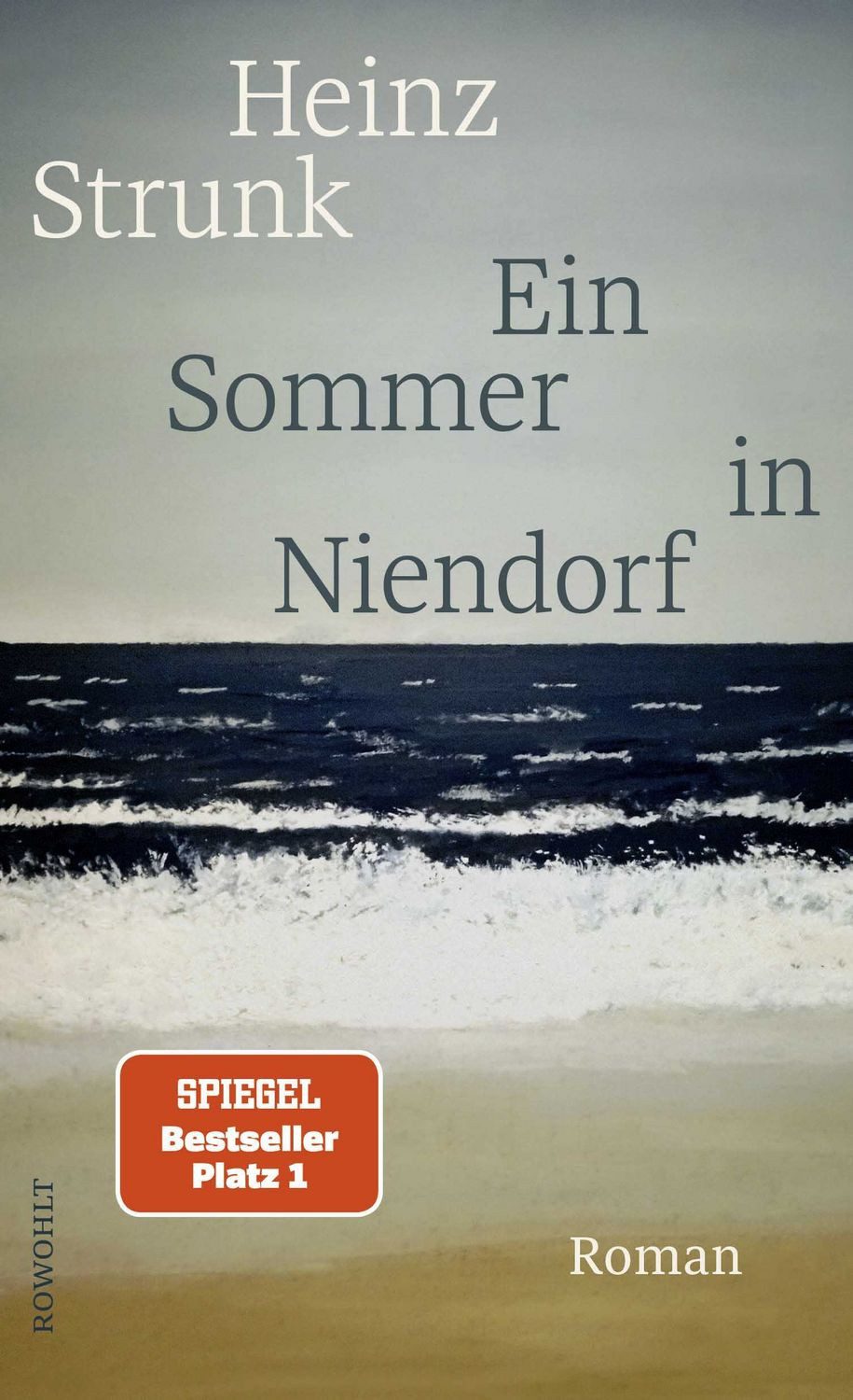 Belletristik Ein Sommer in Niendorf Roman, SPIEGEL Bestseller Platz 1 Heinz Strunk