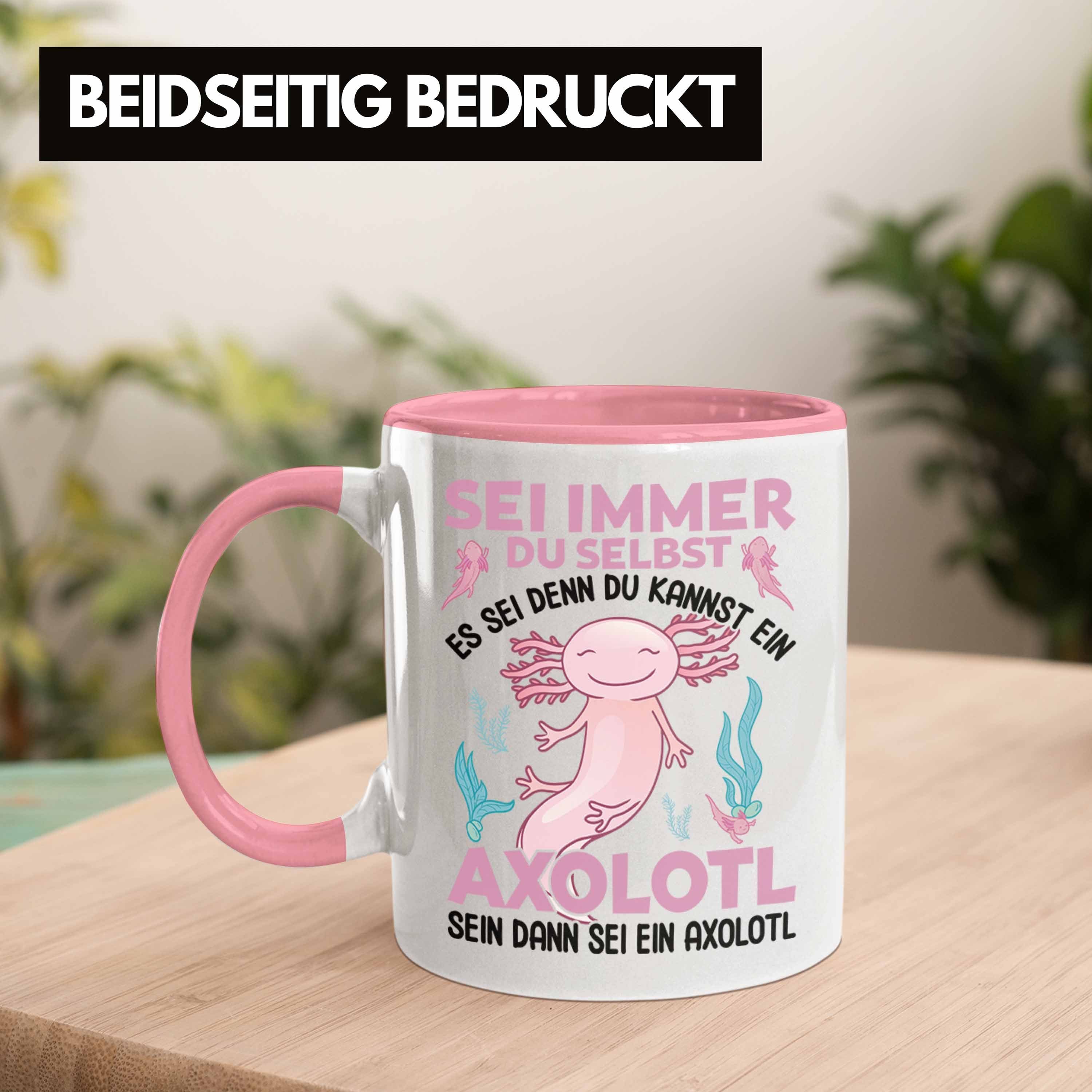 Axolotl Tasse Rosa Schwanzlurch Axolotl-Liebhaber Selbst Geschenk Sei Immer Haustier Lustig Du Geschenkidee Tasse Trendation Trendation - -