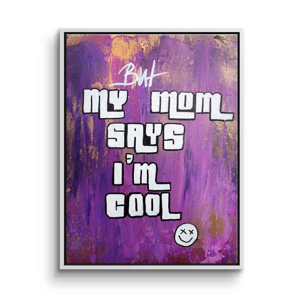 DOTCOMCANVAS® Leinwandbild, Leinwandbild GTA Mom Quote my Mom says i´m cool lila Motivation mit pr weißer Rahmen