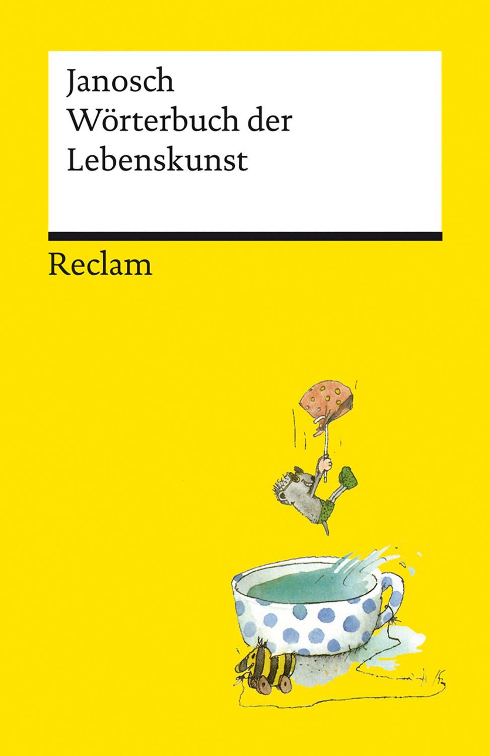 Wörterbuch der Lebenskunst Janosch – Deutsch-Lektüre, Deutsche Klassik / Janosch