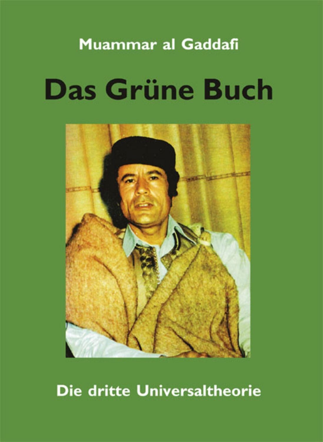 Das Grüne Buch / Muammar al Gaddafi