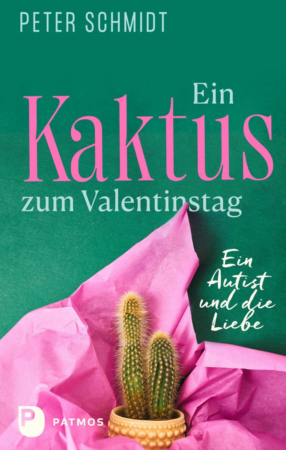 Ein Kaktus zum Valentinstag / Peter Schmidt