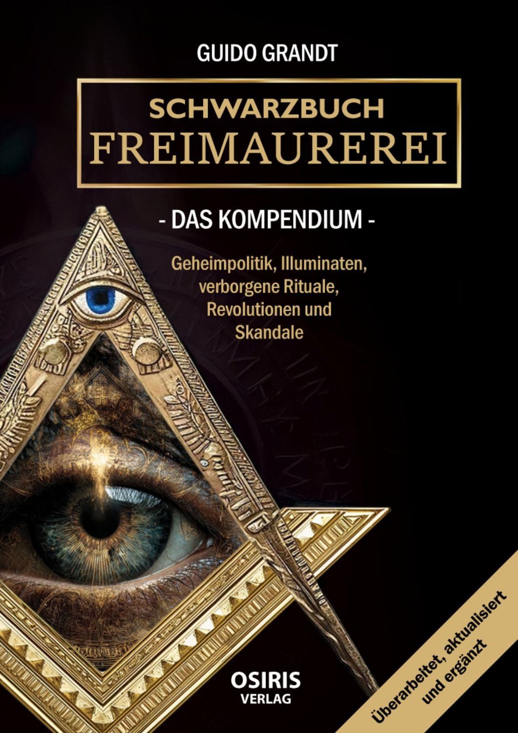 Schwarzbuch Freimaurerei - Das Kompendium / Guido Grandt