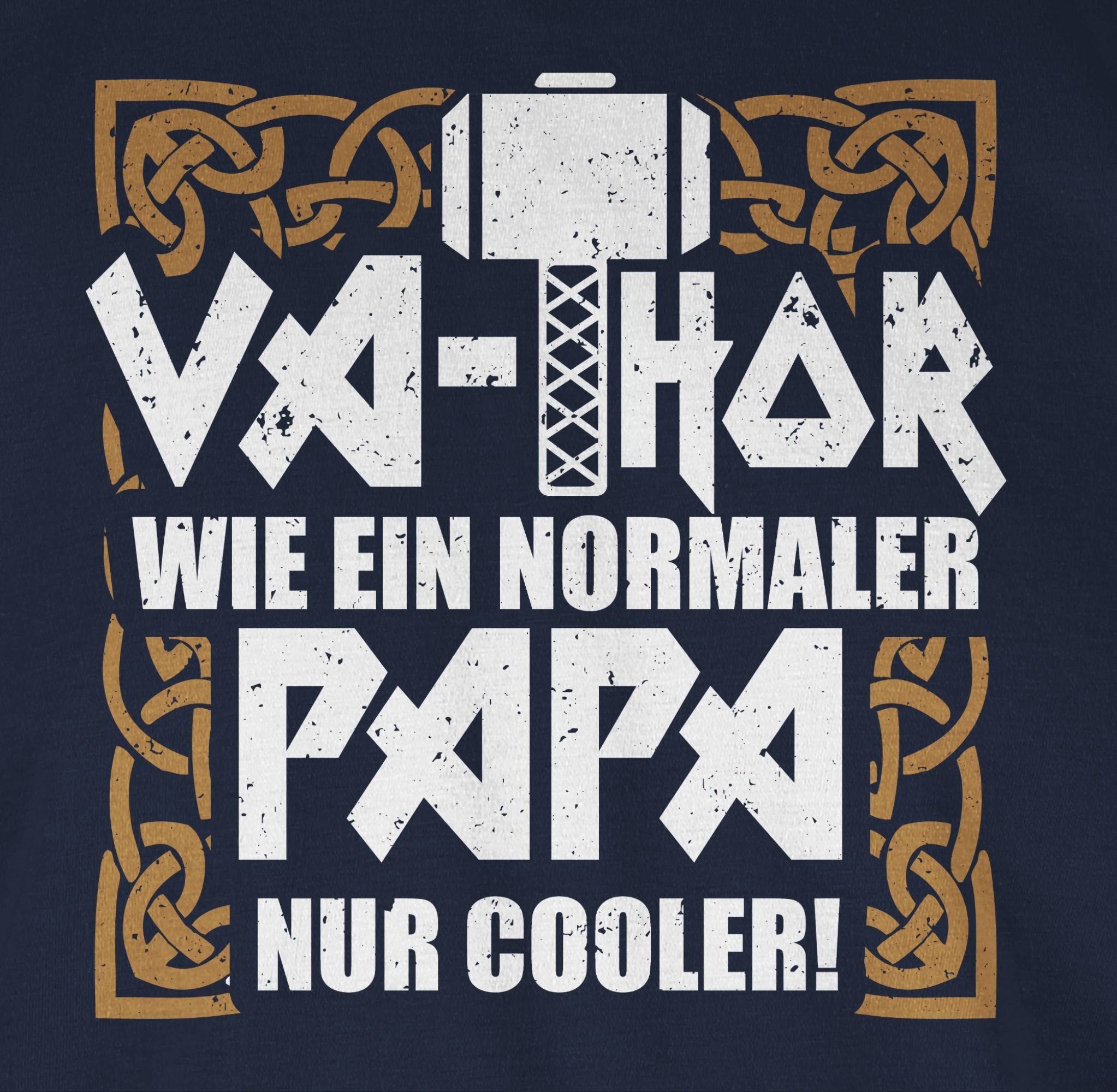Geschenk T-Shirt nur cooler Shirtracer Blau Va-Thor Papa normaler für ein Vatertag wie 2 Papa Navy
