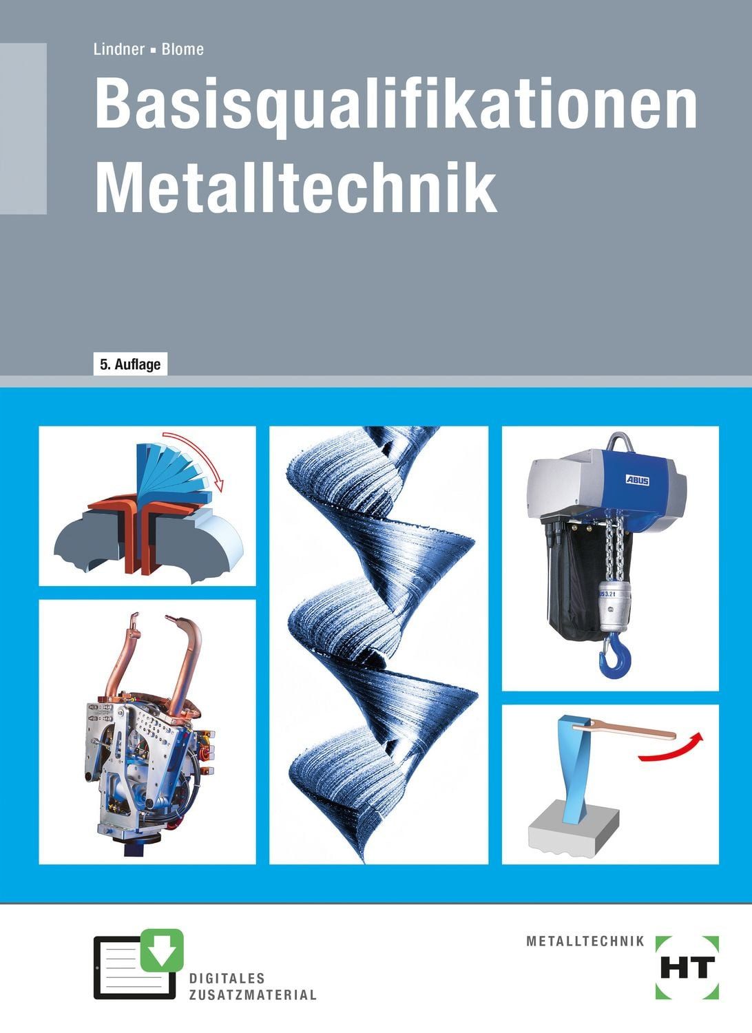 EBook inside: Buch und eBook Basisqualifikationen Metalltechnik / Silke Blome, Volker Lindner