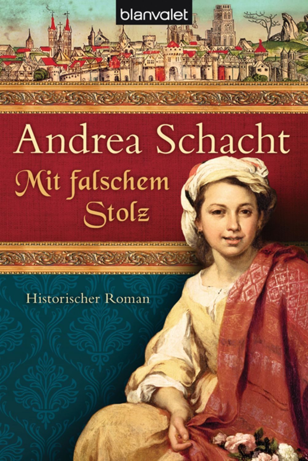 Mit falschem Stolz / Andrea Schacht