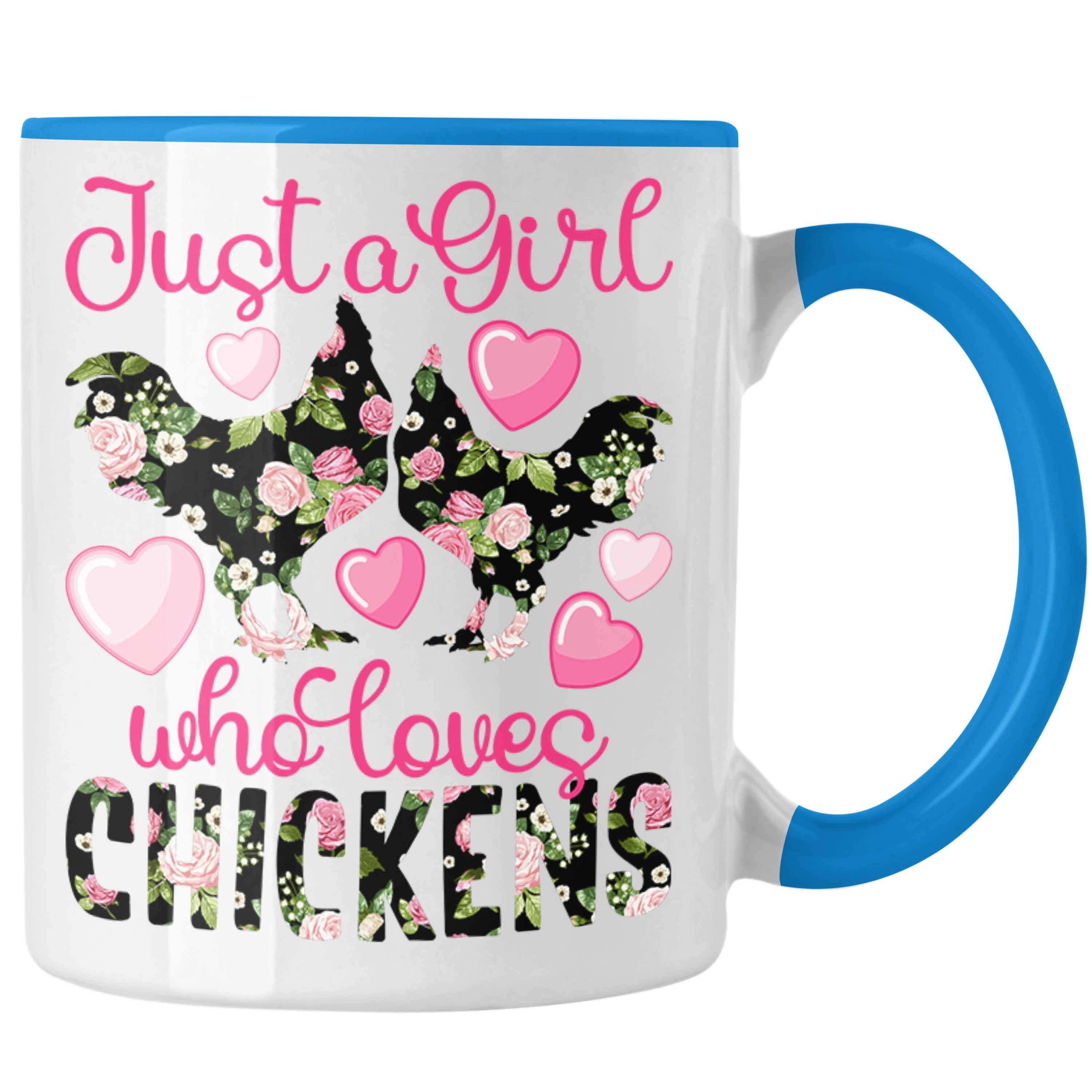 Trendation Tasse "Just A Girl Who Loves Chickens" Tasse Geschenk Hühner Liebhaberinnen Blau