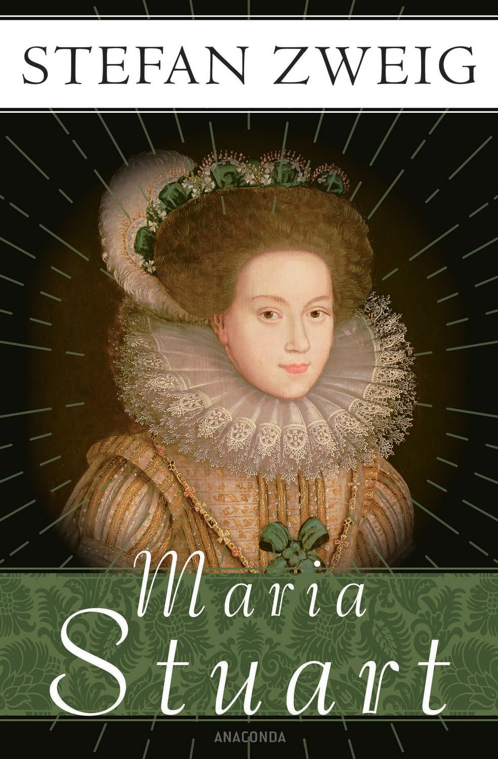 Maria Stuart / Stefan Zweig
