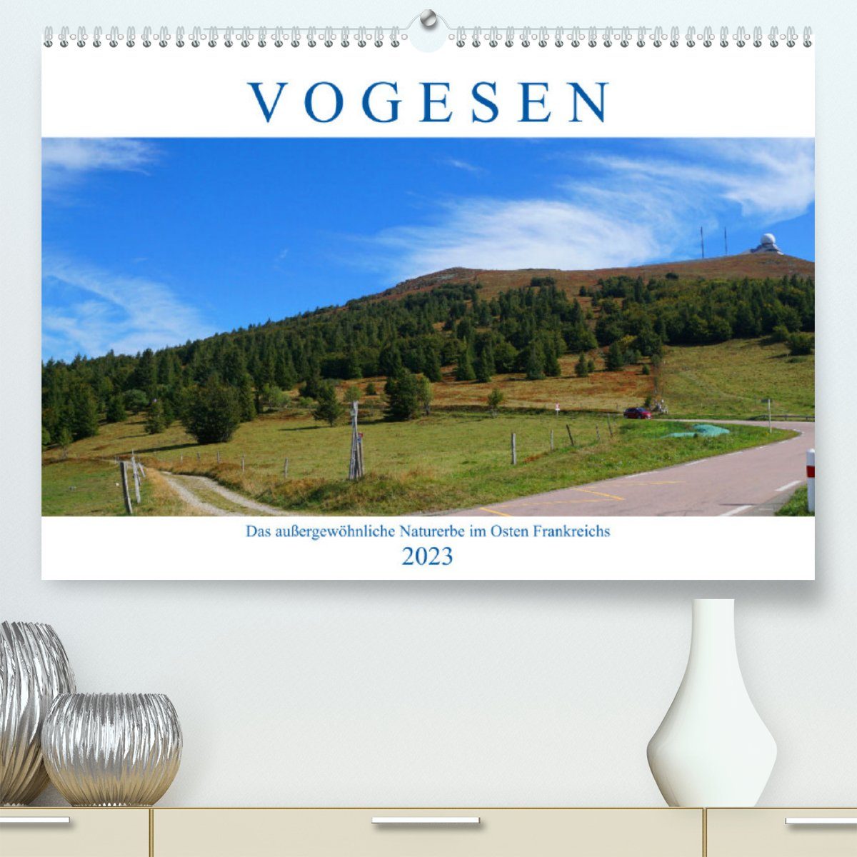 CALVENDO Wandkalender Vogesen - Das außergewöhnliche Naturerbe im Osten Frankreichs (Premium, hochwertiger DIN A2 Wandkalender 2023, Kunstdruck in Hochglanz)