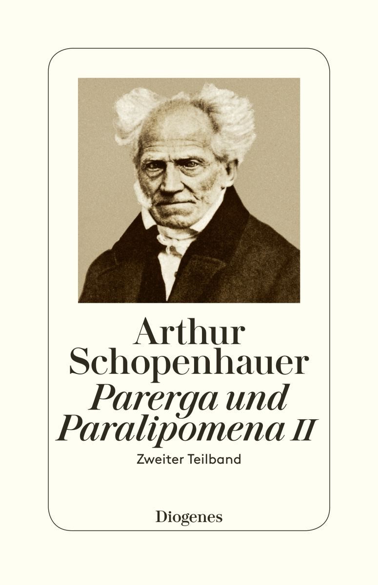 Fachbuch Parerga und Paralipomena II Zweiter Teilband Arthur Schopenhauer