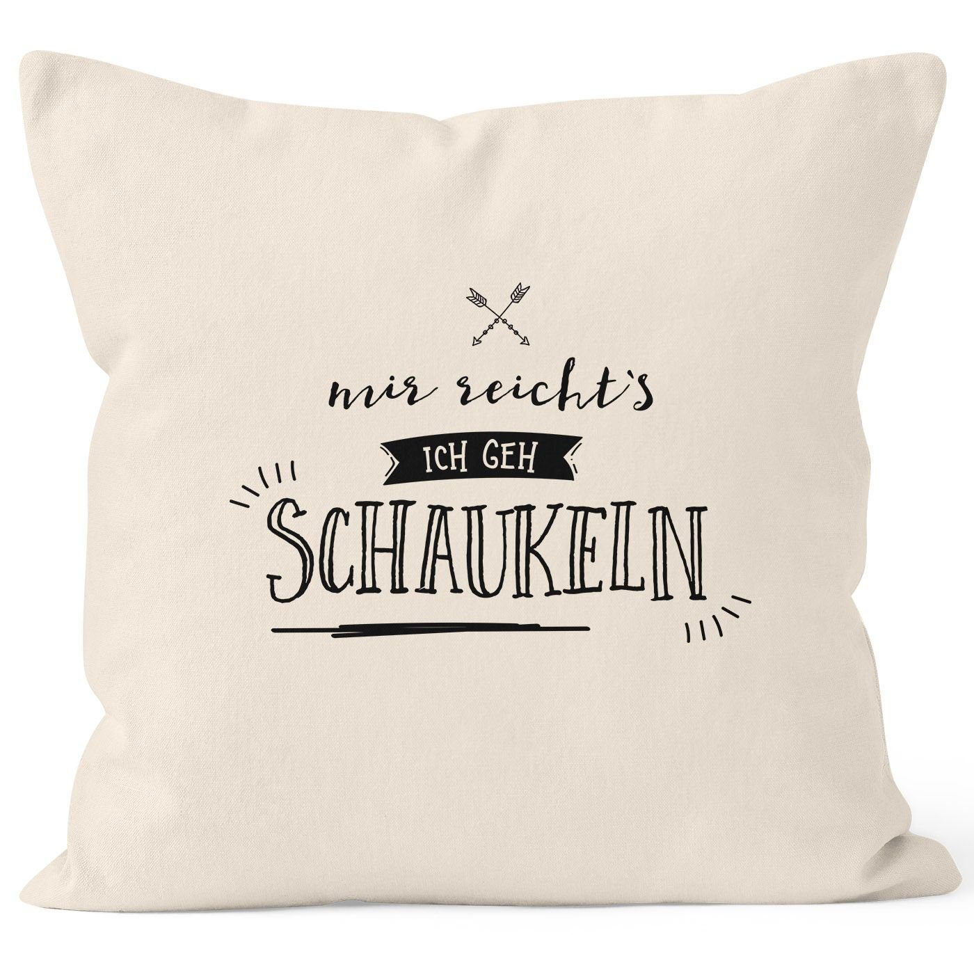 MoonWorks Dekokissen Kissenbezug Mir reichts ich geh schaukeln Sprüche Spruch Kissenhülle Dekokissen 40x40 Baumwolle MoonWorks® natur