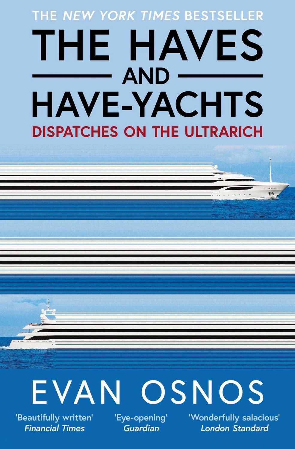 The Haves and Have-Yachts / Evan Osnos