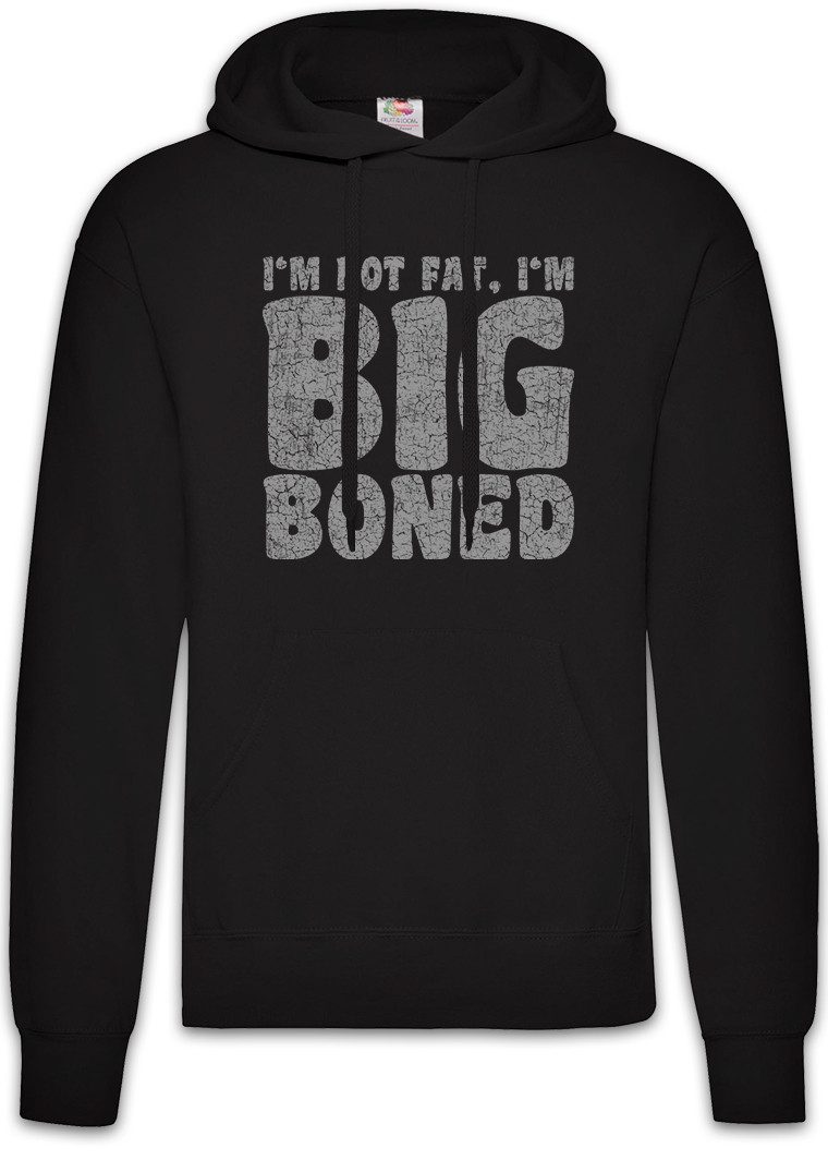 Hoodie I'm Not Fat I'm Big Boned Herren Hoodie Dick Dicker Stolz Übergewicht