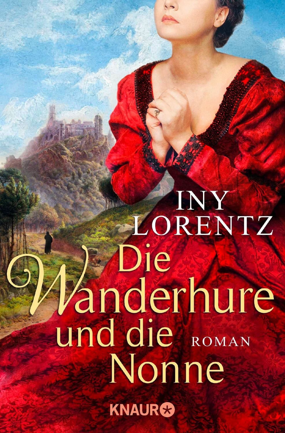 Die Wanderhure und die Nonne / Iny Lorentz