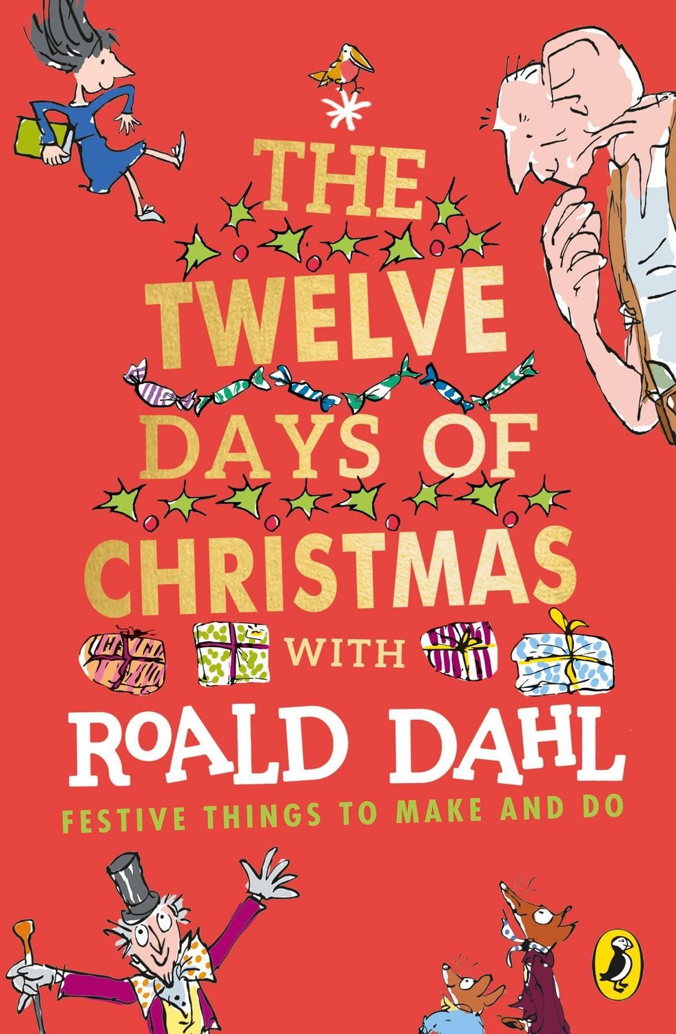 Roald Dahl's The Twelve Days of Christmas / Roald Dahl
