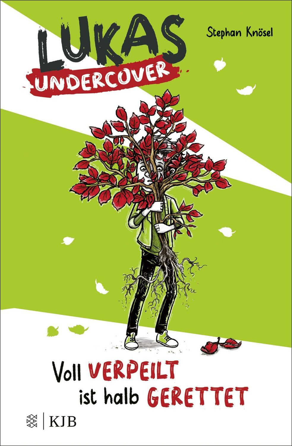 Lukas Undercover – Voll verpeilt ist halb gerettet / Stephan Knösel
