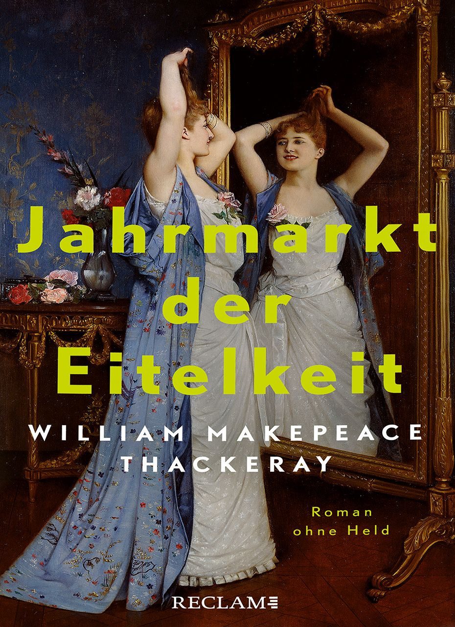 Schulbuch Jahrmarkt der Eitelkeit. Roman ohne Held, William Thackerays vergnügl William Makepeace Thackeray