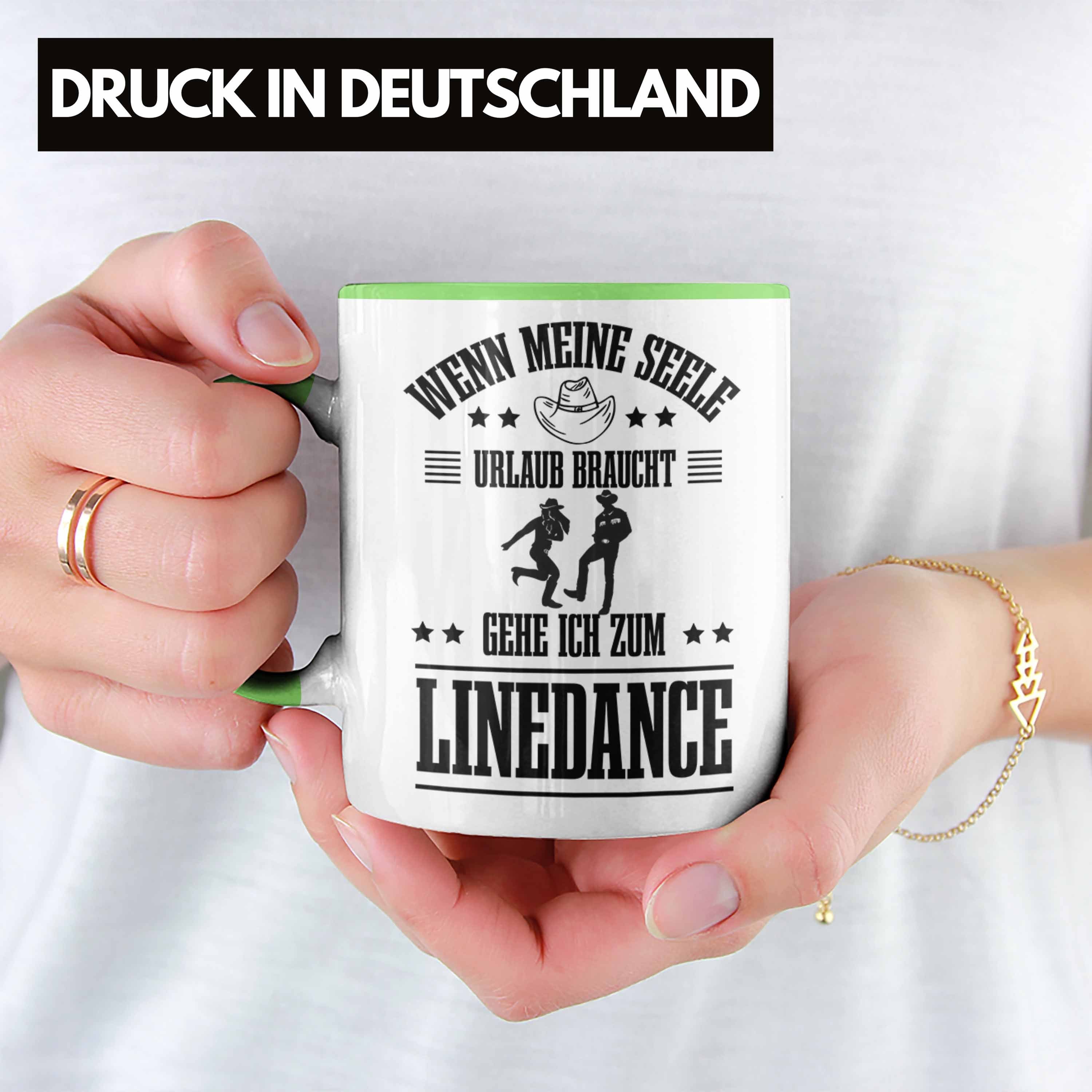 Trendation Tasse Line Geschenke Spruch Geschenkidee Sprüc Frauen Dance Linedance Tasse Grün