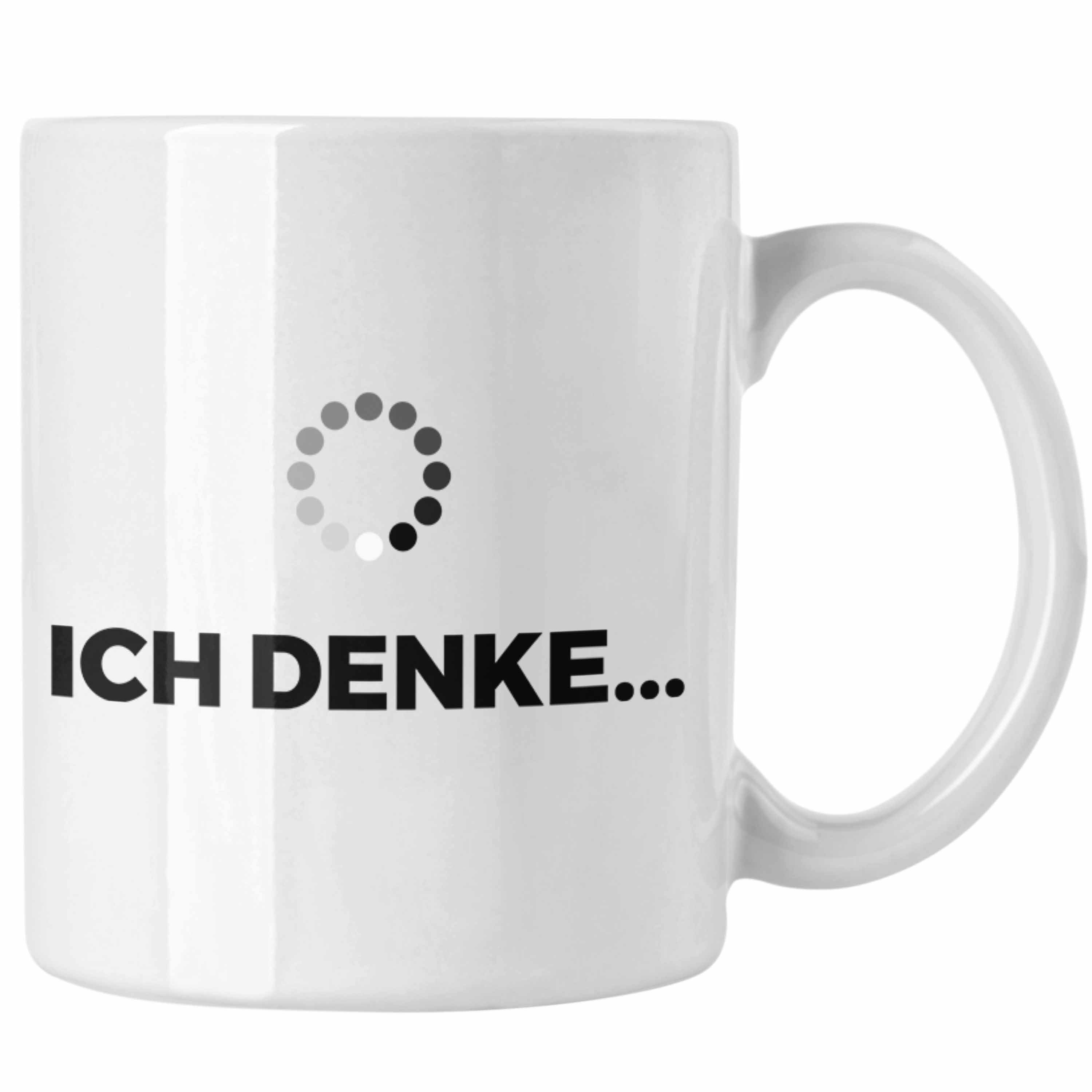 Trendation Tasse Trendation - Lustige Spürchen Denke Büro mit mit Geschenk Weiss Kaffeetasse Kollege Tasse Ich Arbeit Spruch