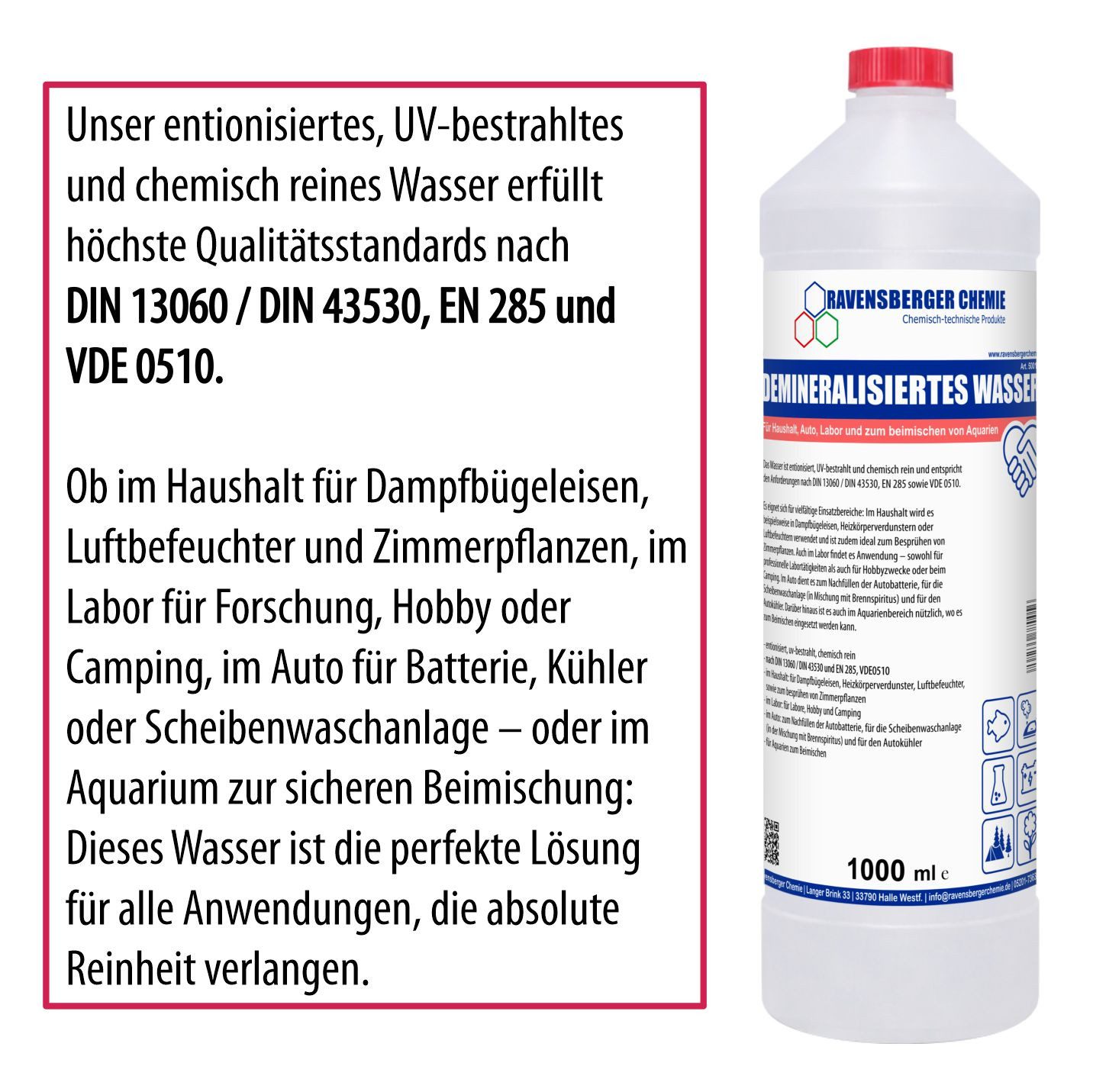 Ravensberger Chemie Bügelwasser VE-Wasser Demineralisiertes Wasser - 1 L, 1 Liter Flasche von Ravensberger Chemie - demineralisiert & entionisiert, kalkfrei für Auto, Batterie, Haushalt, Dampfbügeleisen und Labor