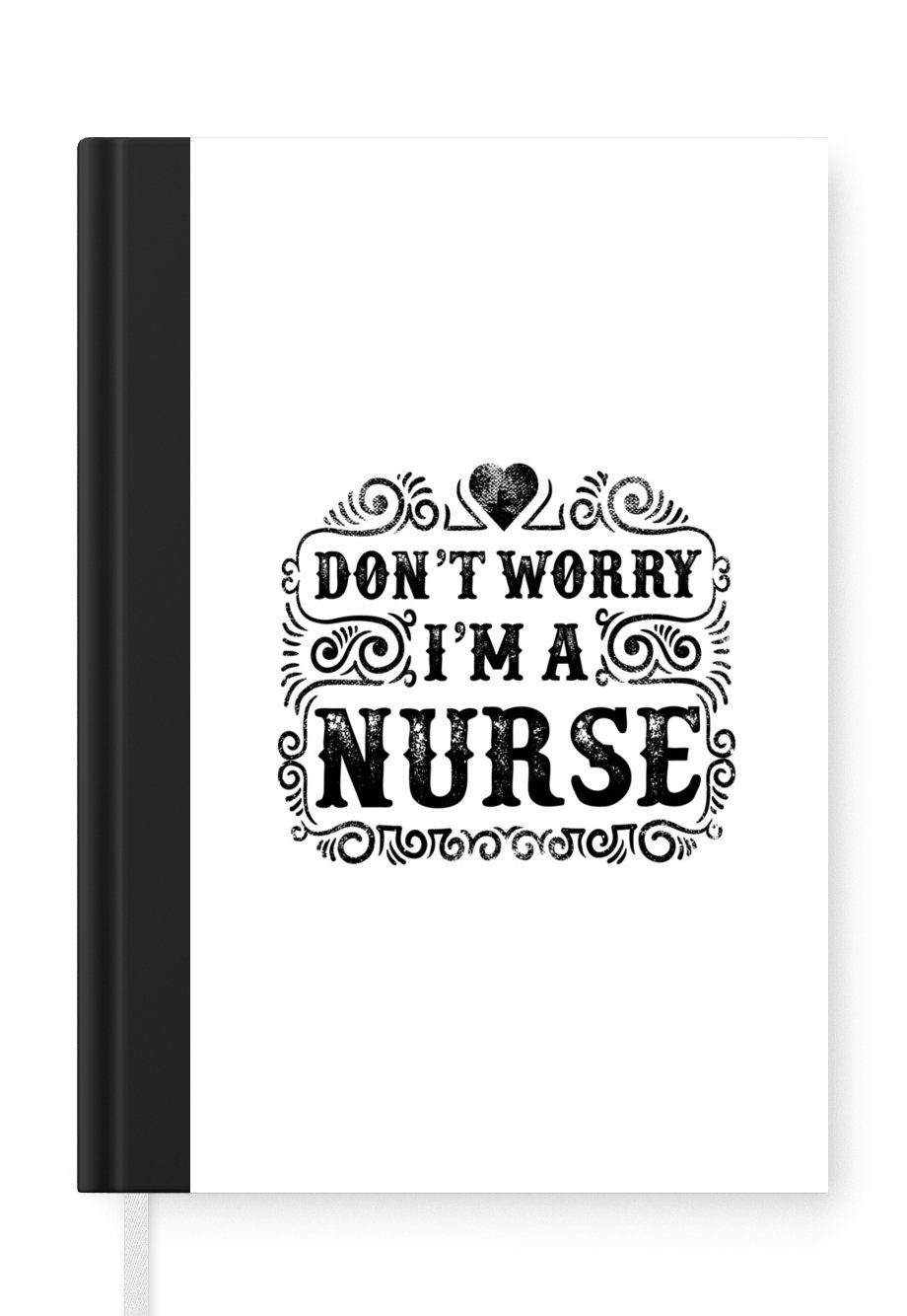 Seiten, Zitat Notizheft, MuchoWow A5, Tagebuch, I'm nurse" weißem Notizbuch Merkzettel, "Don't Journal, Haushaltsbuch auf worry Hintergrund, 98 a
