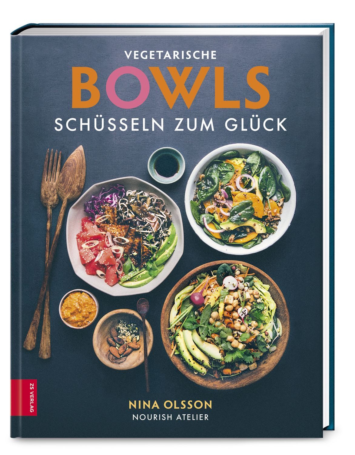 Vegetarische Bowls – Schüsseln zum Glück – unkompliziert, gesund und k / Nina Olsson