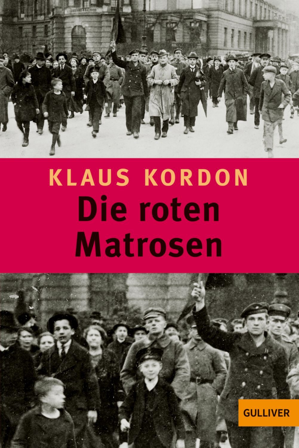 Die roten Matrosen oder Ein vergessener Winter / Klaus Kordon