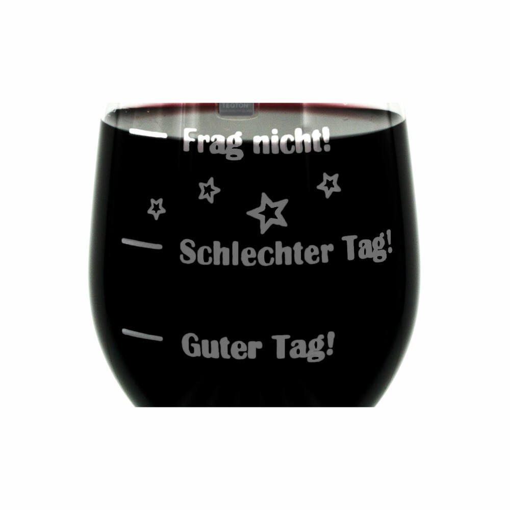 LEONARDO Weinglas Gravur, Guter Tag! Schlechter Tag! Frag Nicht! XL, Glas, lasergraviert
