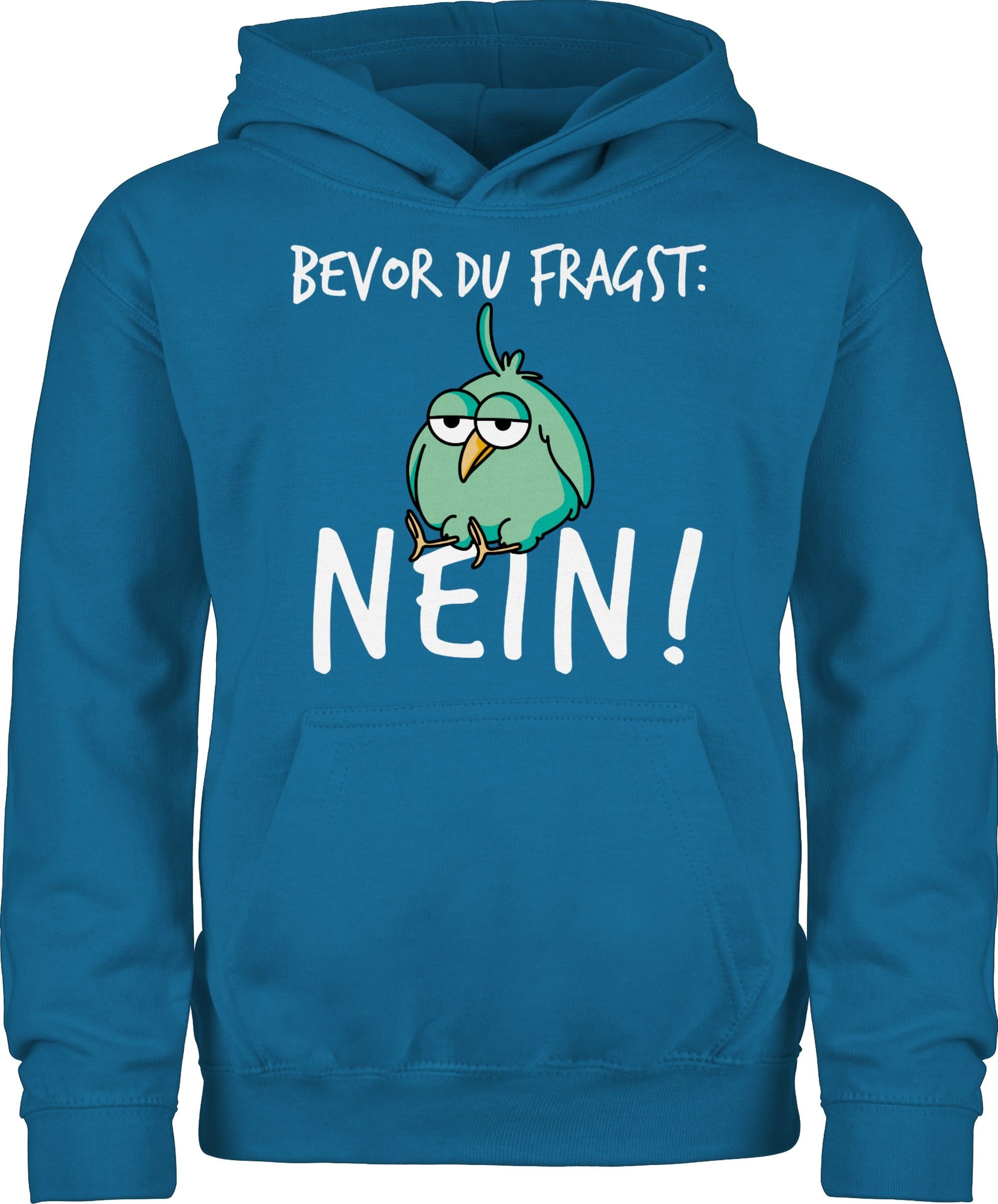 Hoodie Bevor du fragst Nein