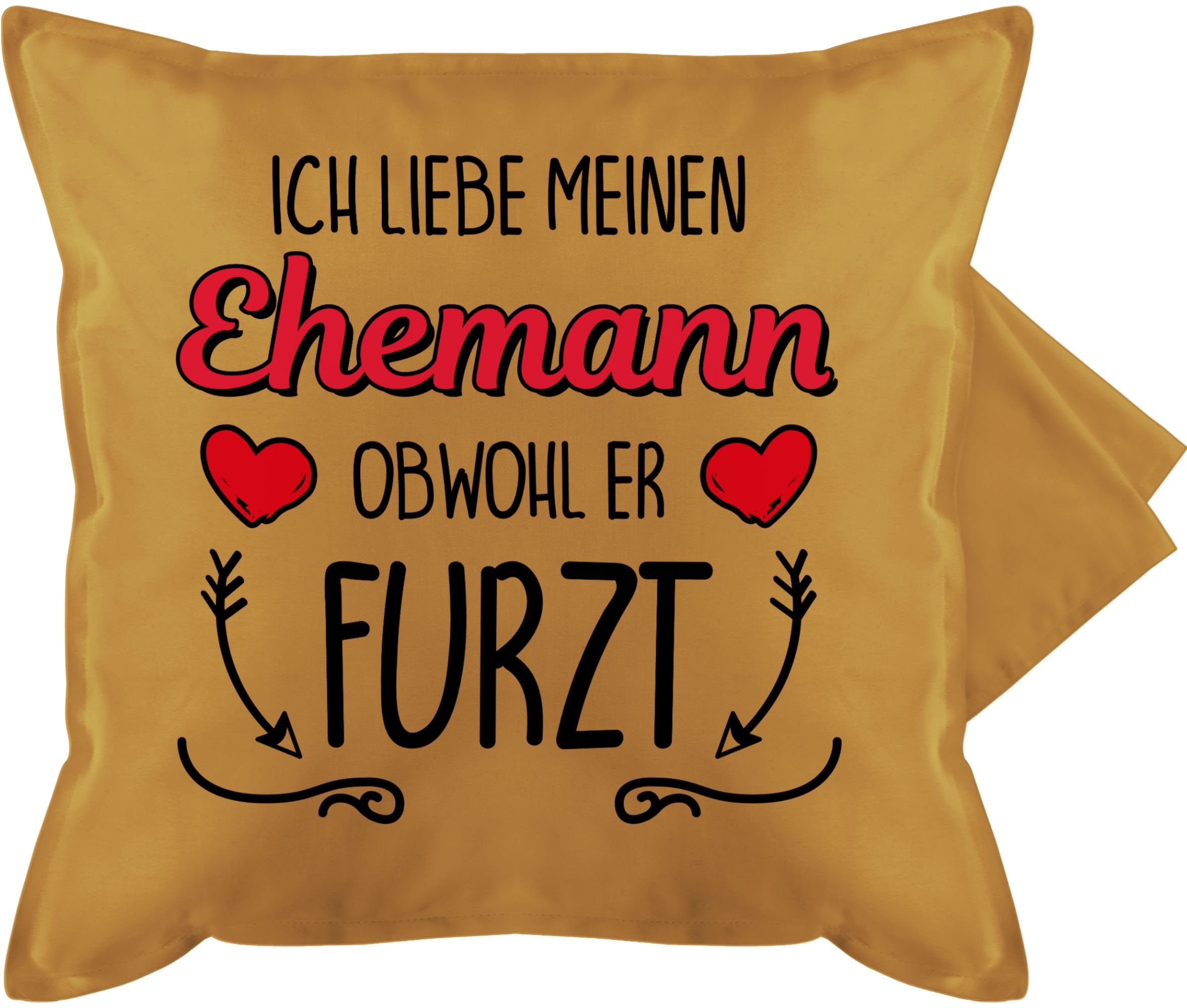 Kissenbezüge Ich liebe meinen Ehemann Geschenk er obwohl Valentinstag Dekokissen Shirtracer (1 Stück), furzt