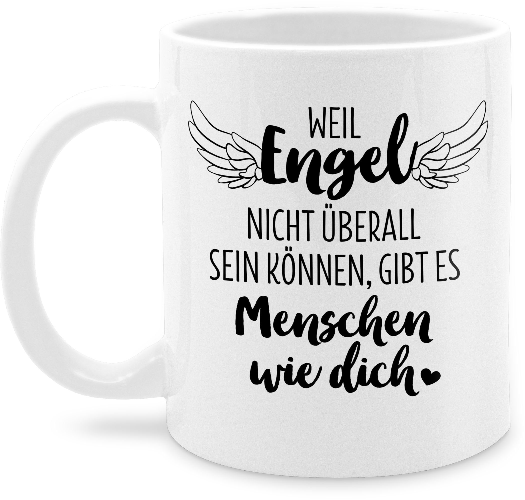 Shirtracer Tasse Weil Engel nicht überall sein können gibt es Menschen wie dich mit Flü, Keramik, Statement Sprüche 2 Weiß