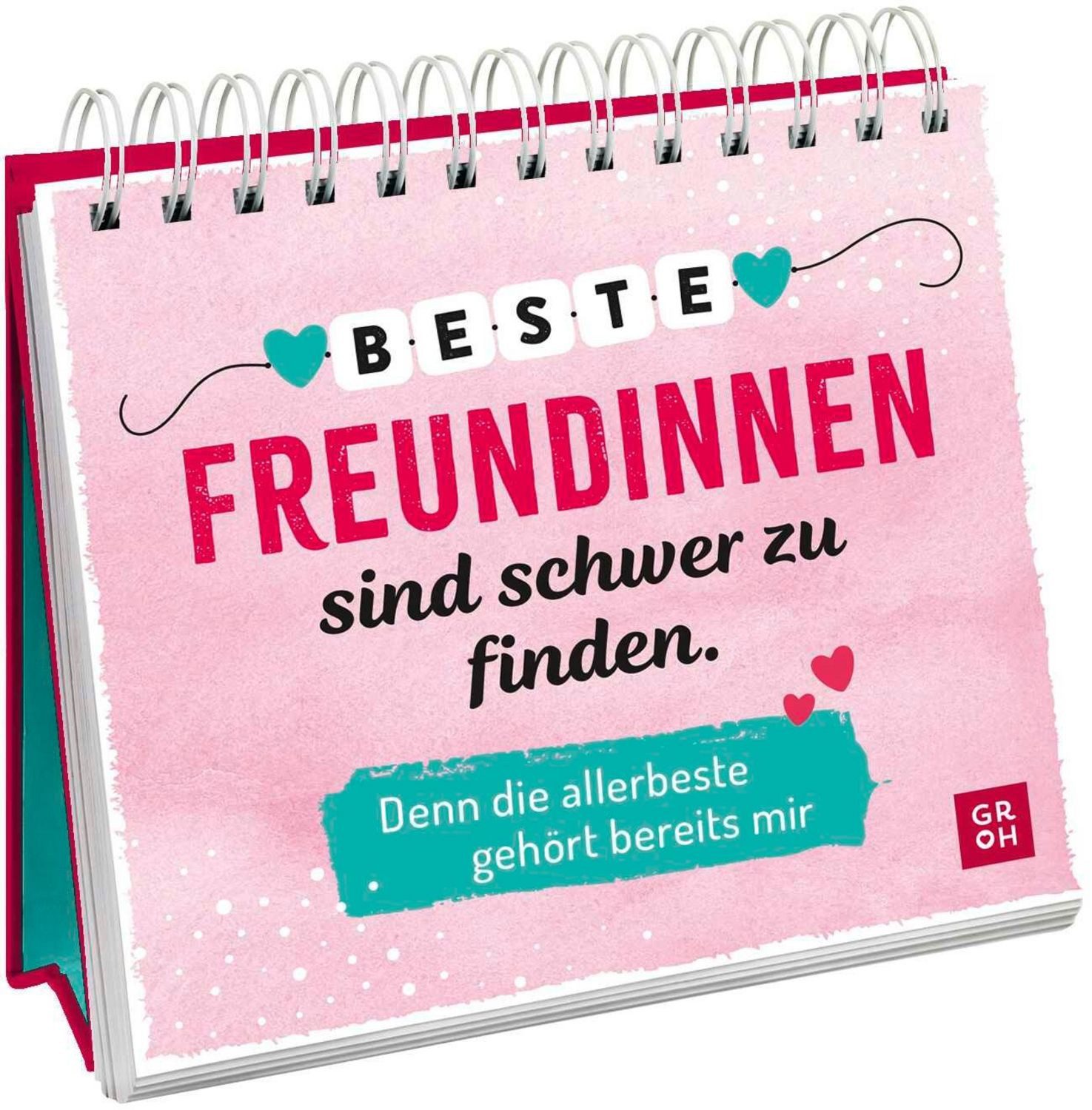 Beste Freundinnen sind schwer zu finden. Denn die allerbeste gehört be / diverse