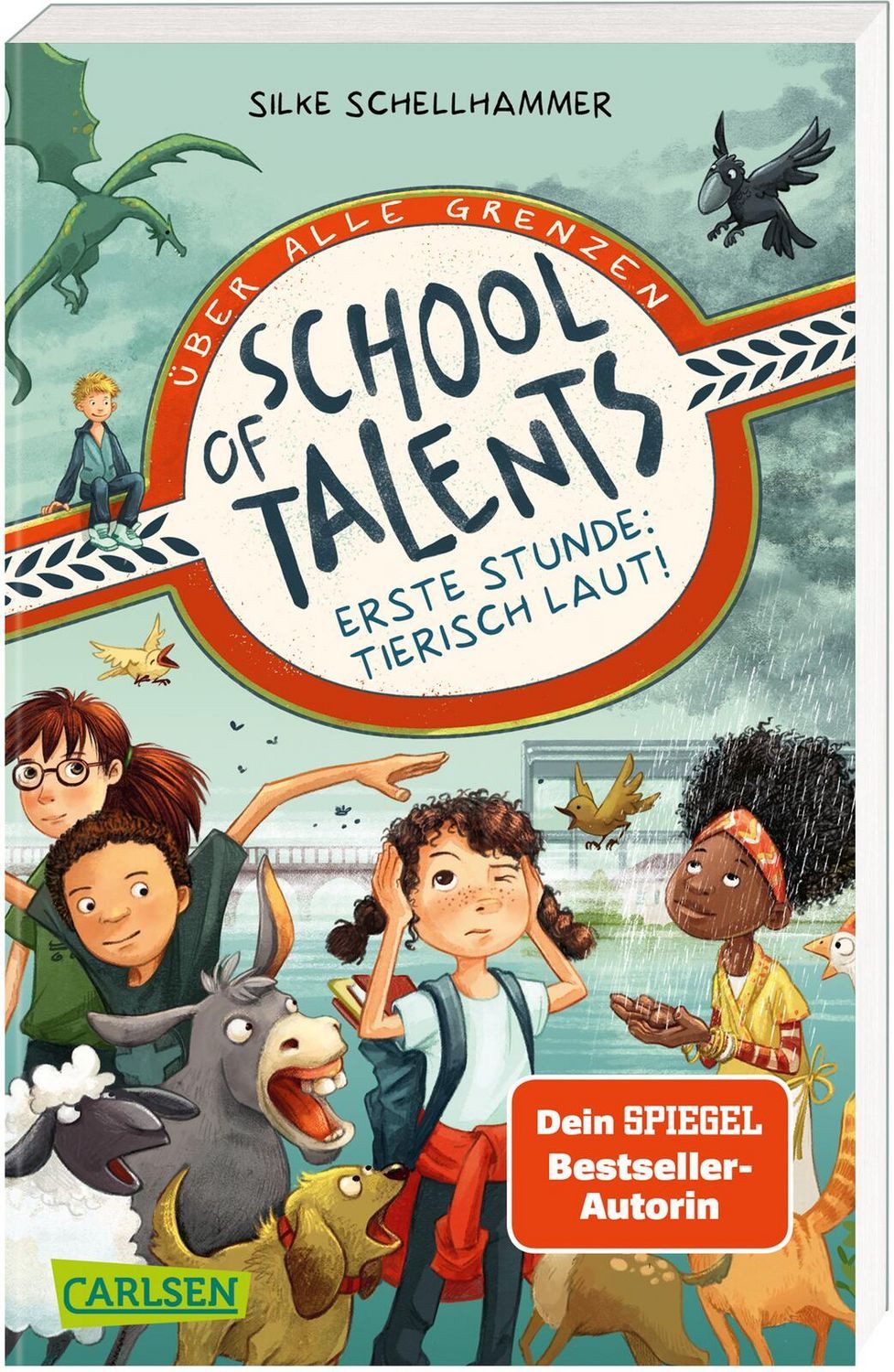 Kinderbuch School of Talents 1: Erste Stunde: Tierisch laut! Tiere verstehen, dur Silke Schellhammer