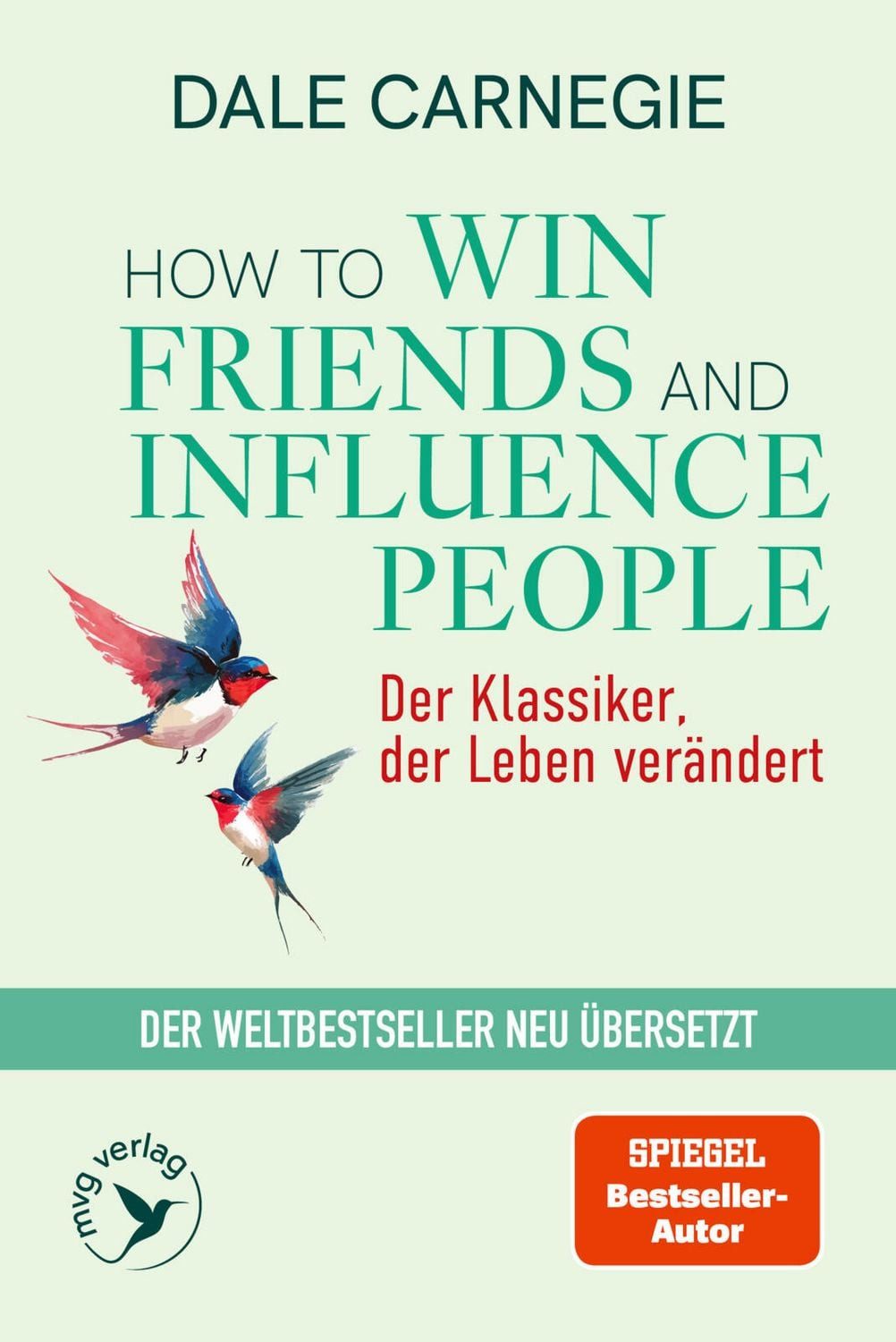 How To Win Friends and Influence People – Der Klassiker, der Leben ver / Dale Carnegie, Der Weltbestseller neu übersetzt, Die günstige Taschenbuchausgabe