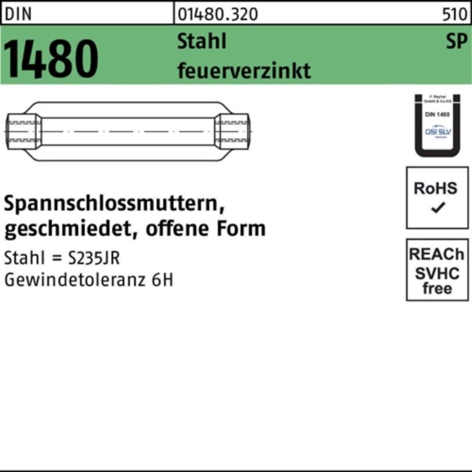 Reyher Spannschloss 100er Pack Spannschlossmutter DIN 1480 offen SP M20/200 Stahl ÜZ feue